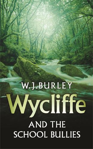 Wycliffe and the School Bullies (Wycliffe Mystery)