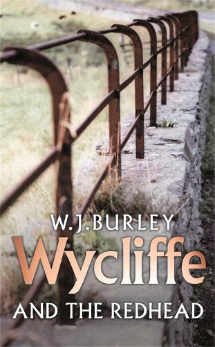 Wycliffe And The Redhead (Wycliffe Mysteries)