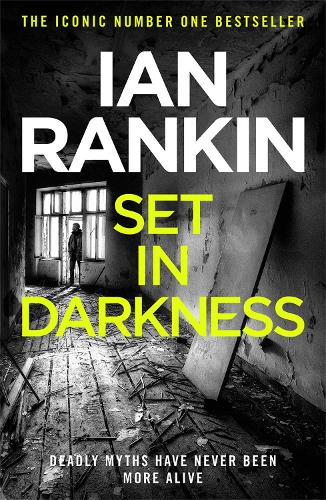 Set In Darkness: An Inspector Rebus Novel 11