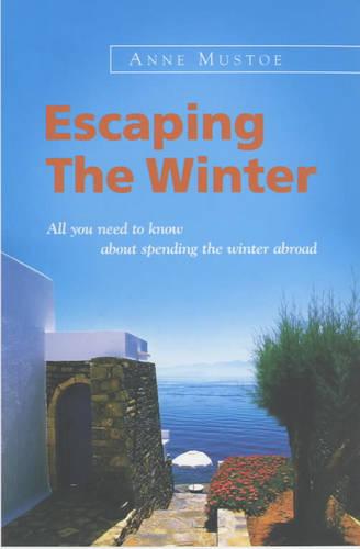 Escaping the Winter: All You Need to Know About Spending the WinterAbroad