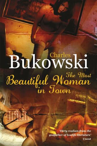 The Most Beautiful Woman in Town: And other Stories