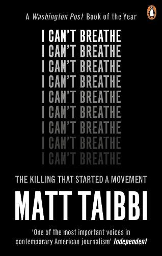 I Can't Breathe: The Killing that Started a Movement
