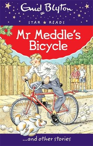 Mr Meddle's Bicycle (Enid Blyton: Star Reads Series 1)