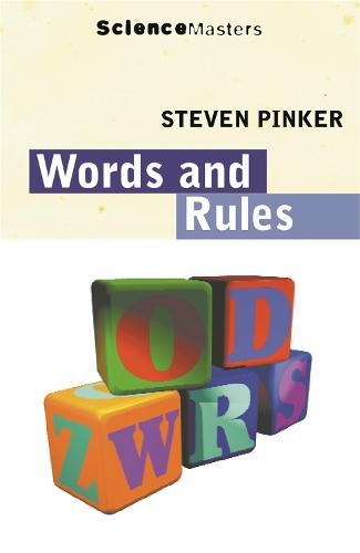 Words And Rules: The Ingredients of Language (SCIENCE MASTERS)