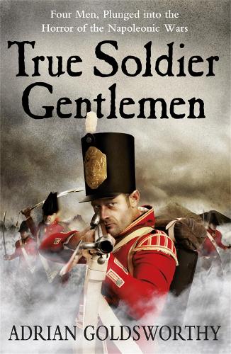 True Soldier Gentlemen (Napoleonic War 1)