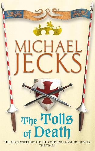 The Tolls of Death (Medieval West Country Mysteries)