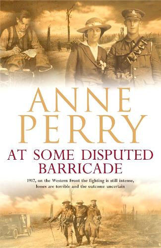 At Some Disputed Barricade (World War One Novel 4)