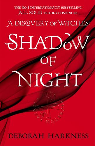 Shadow of Night (All Souls Trilogy 2)