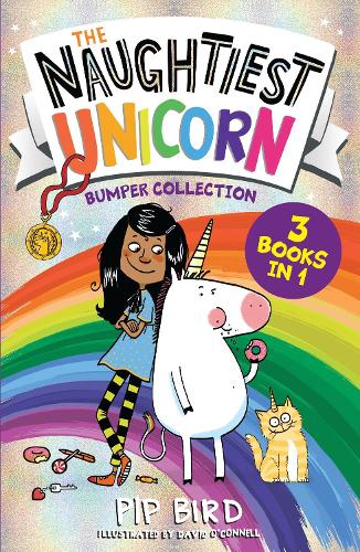 The Naughtiest Unicorn Bumper Collection: Three books in one for 2021 from the bestselling Naughtiest Unicorn series – the perfect magical gift for children! (The Naughtiest Unicorn series)