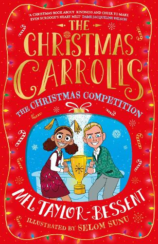 The Christmas Competition: The Christmas-crazy Carroll family is back - with added penguins! A perfect festive adventure, new for 2022, ideal for readers of 8+: Book 2 (The Christmas Carrolls)