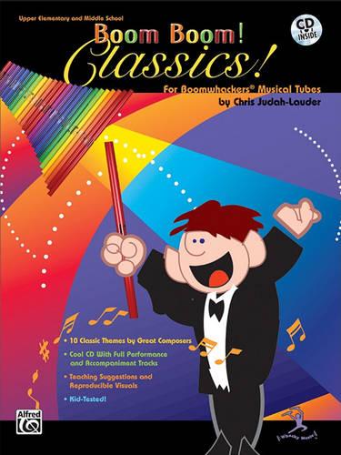 Boom Boom! Classics! For Boomwhackers Musical Tubes (Book & CD)