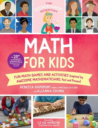 The Kitchen Pantry Scientist Math for Kids: Fun Math Games and Activities Inspired by Awesome Mathematicians, Past and Present; with 20+ Illustrated ... Mathematicians from Around the World (4)