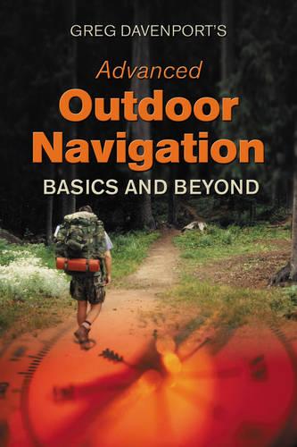 Greg Davenport's Advanced Outdoor Navigation: Basics and Beyond