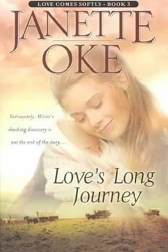 Love�s Long Journey: 3 (Love Comes Softly)