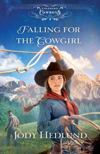 Falling for the Cowgirl (Colorado Cowboys)