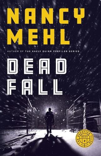Dead Fall: 2 (The Quantico Files)