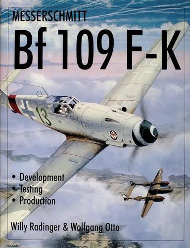 MESSERSCHMITT BF109 FK: Development/Testing/Production (Language Learning Story Books)