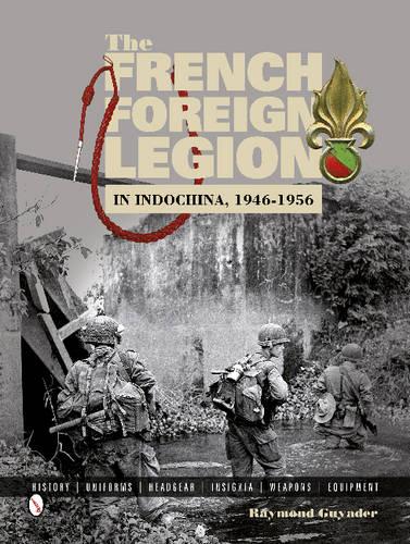 FRENCH FOREIGN LEGION/INDOCHINA 1946-56