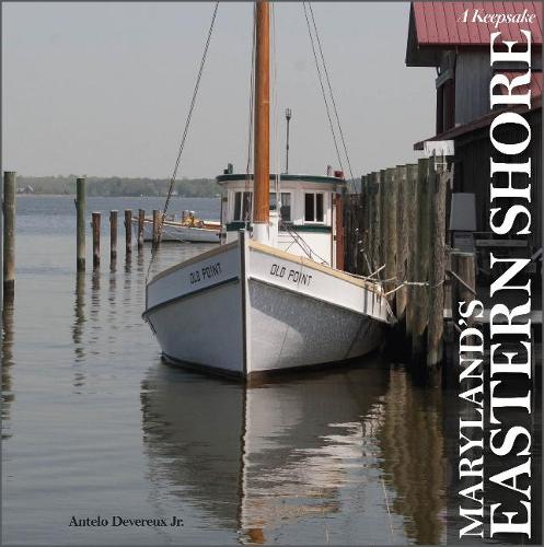 Maryland's Eastern Shore: A Keepsake (A Keepsake): 14