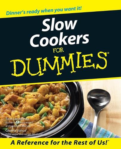 Slow Cookers for Dummies (For Dummies (Lifestyles Paperback))