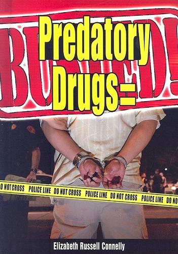 Predatory Drugs = Busted!