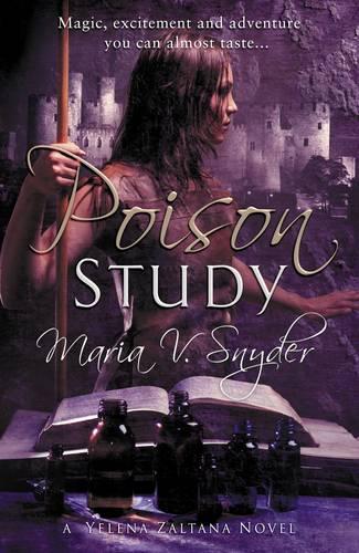 Poison Study (Book 1 in The Study Trilogy) (MIRA)