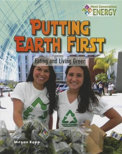 Eating and Living Green (Next Generation Energy)