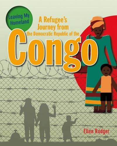 A Refugee's Journey from The Democratic Republic of Congo (Leaving My Homeland)