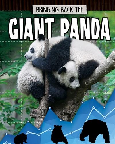 Giant Panda: Animals Back from the Brink (Bringing Back The)