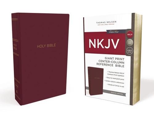 NKJV, Reference Bible, Center-Column Giant Print, Leather-Look, Burgundy, Red Letter Edition, Comfort Print