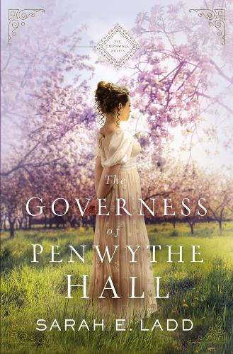 Governess of Penwythe Hall: 1 (The Cornwall Novels)