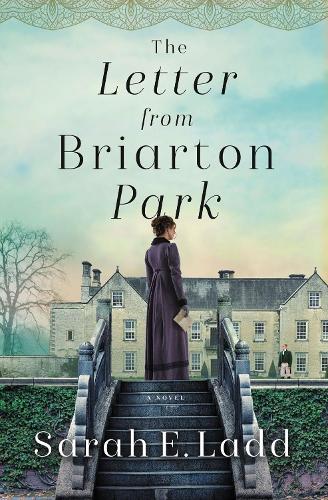 Letter from Briarton Park: 1 (The Houses of Yorkshire Series)