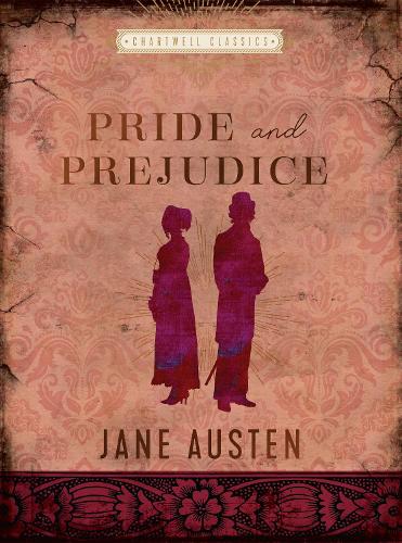 Pride and Prejudice: Jane Austen (Chartwell Classics)