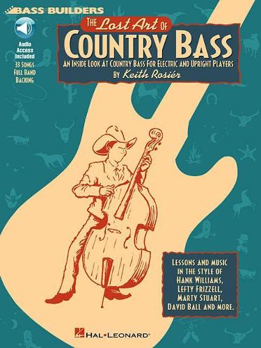 The Lost Art of Country Bass: An Inside Look at Country Bass for Electric and Upright Players