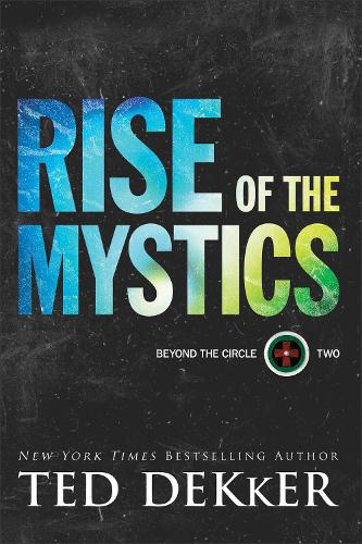 Rise of the Mystics (Beyond the Circle)