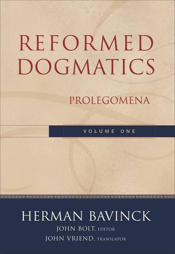 Reformed Dogmatics: 1