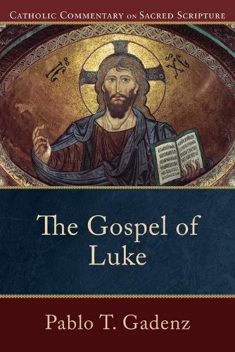 Gospel of Luke (Catholic Commentary on Sacred Scripture)