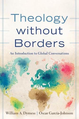 Theology without Borders: An Introduction to Global Conversations