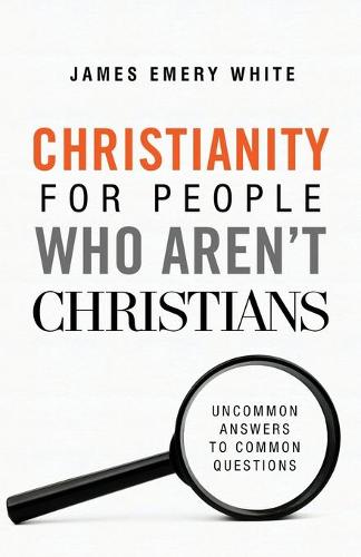 Christianity for People Who Aren’t Christians