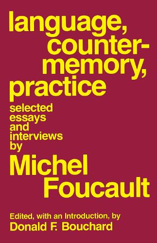 Language Counter-Memory Practice: Selected Essays and Interviews (Cornell Paperbacks)