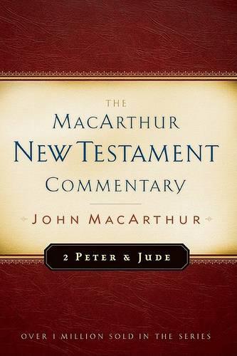 2 Peter And Jude Macarthur New Testament Commentary: 30