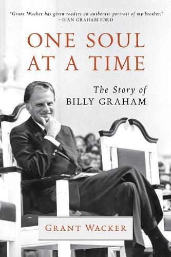 One Soul at a Time: The Story of Billy Graham (Library of Religious Biography (Lrb))