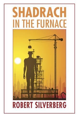 Shadrach in the Furnace (Bison Frontiers of Imagination)