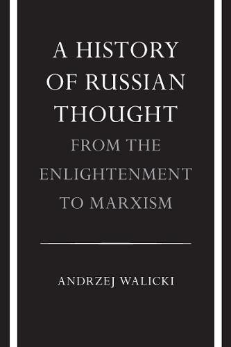 A History of Russian Thought: From the Enlightenment to Marxism