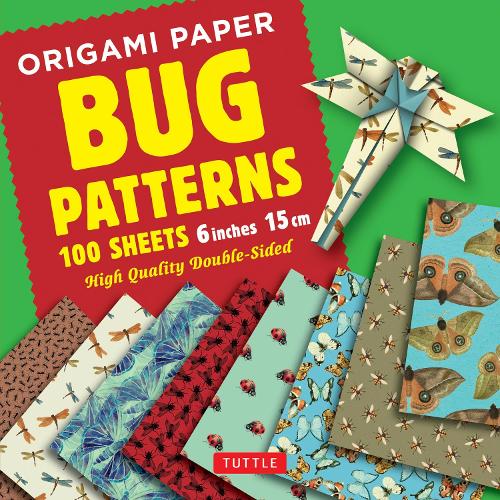 Origami Paper 100 sheets Bug Patterns 6&#34; (15 cm): Tuttle Origami Paper: High-Quality Origami Sheets Printed with 8 Different Designs: Instructions for 8 Projects Included