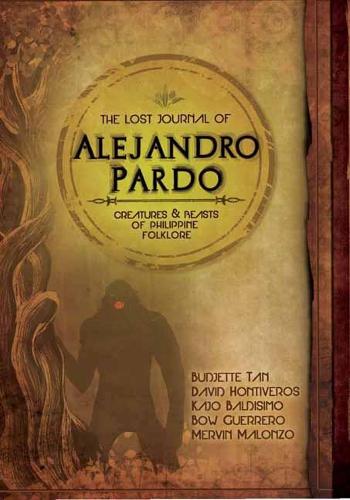 The Lost Journal of Alejandro Pardo: Meet the Dark Creatures from Philippines Mythology