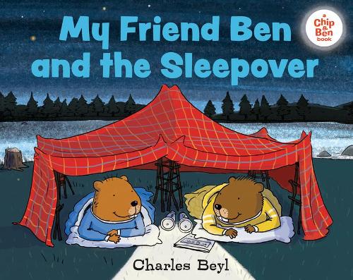 My Friend Ben and the Sleepover: 0 (A Chip & Ben Book)