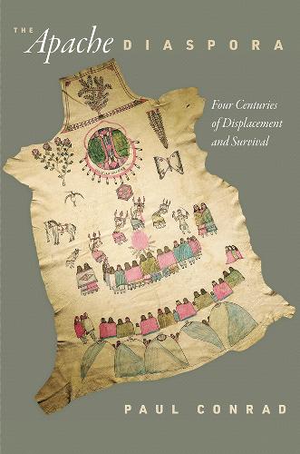 The Apache Diaspora: Four Centuries of Displacement and Survival (America in the Nineteenth Century)