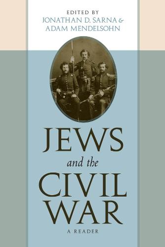 Jews and the Civil War: A Reader