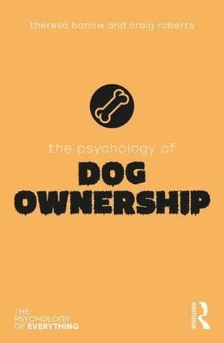 Dog Ownership (The Psychology of Everything)